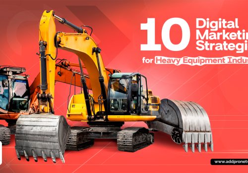 Digital Marketing Strategies for Heavy Equipment Industry